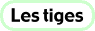 Tiges